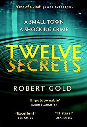 Twelve Secrets by Robert Gold