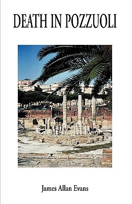 Death in Pozzuoli by James Allan Evans