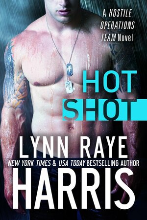 HOT Shot by Lynn Raye Harris