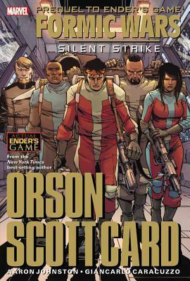 Formic Wars: Silent Strike by Giancarlo Caracuzzo, Aaron Johnston, Orson Scott Card
