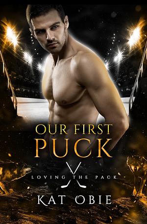 Our First Puck by Kat Obie