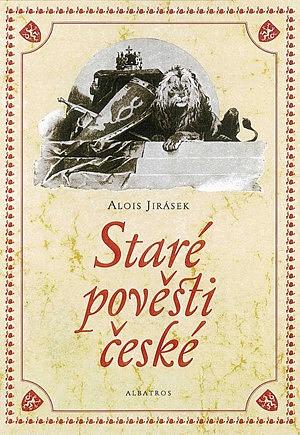 Staré pověsti české by Alois Jirásek