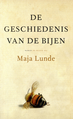 De geschiedenis van de bijen by Maja Lunde, Lammie Post-Oostenbrink