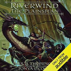 Riverwind the Plainsman by Tonya C. Cook, Paul B. Thompson