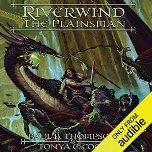 Riverwind the Plainsman by Tonya C. Cook, Paul B. Thompson