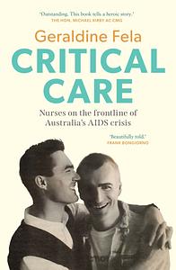 Critical Care Nurses on the Frontline of Australia's AIDS Crisis by Geraldine Fela