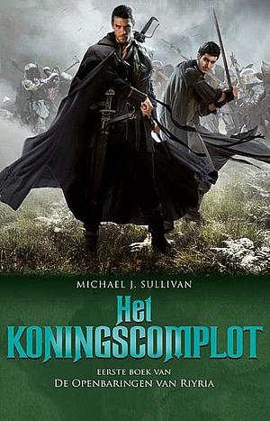 Het koningscomplot by Michael J. Sullivan