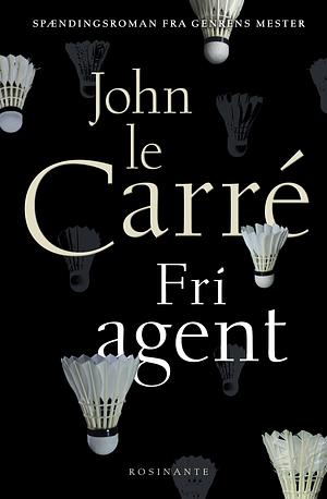 Fri agent by John le Carré