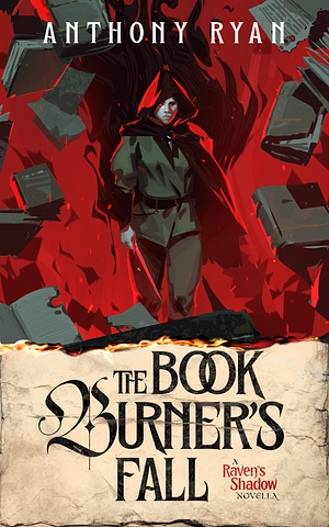 The Book Burner's Fall by Anthony Ryan