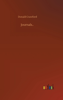 Journals.. by Donald Crawford
