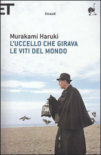 L'uccello che girava le viti del mondo by Antonietta Pastore, Haruki Murakami