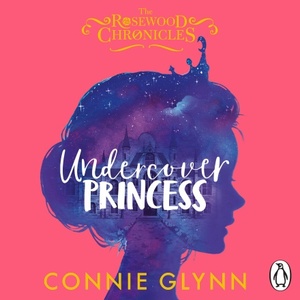 Undercover Princess by Connie Glynn