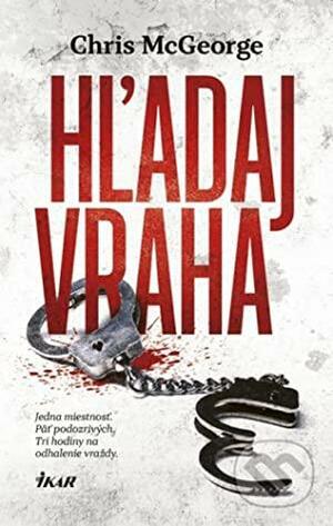 Hľadaj vraha by Chris McGeorge