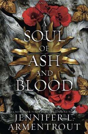 A Soul of Ash and Blood by Jennifer L. Armentrout