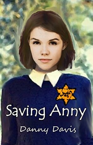 Saving Anny by Danny Davis