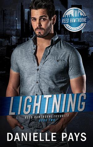 Lightning - Reed Hawthorne Security by Danielle Pays