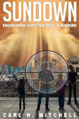 Sundown: Engineering Gives the Devil a Sunburn by Carl H. Mitchell