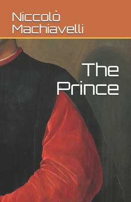 The Prince by Niccolò Machiavelli