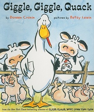 Giggle, Giggle, Quack by Doreen Cronin