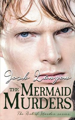 The Mermaid Murders by Josh Lanyon