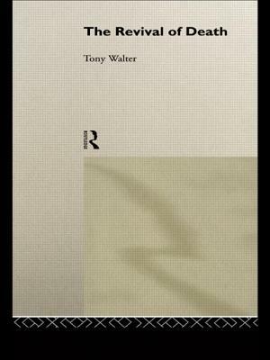 The Revival of Death by Tony Walter