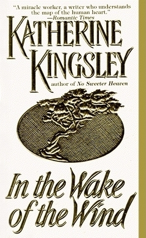 In the Wake of the Wind by Katherine Kingsley