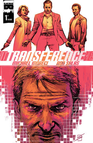 Transference #1 by Ron Salas, Michael Moreci