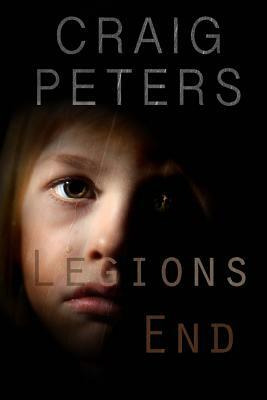 Legions End by Craig Peters