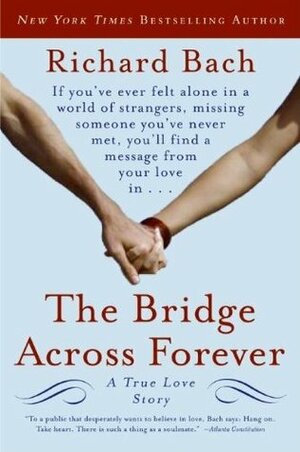 The Bridge Across Forever by Richard Bach