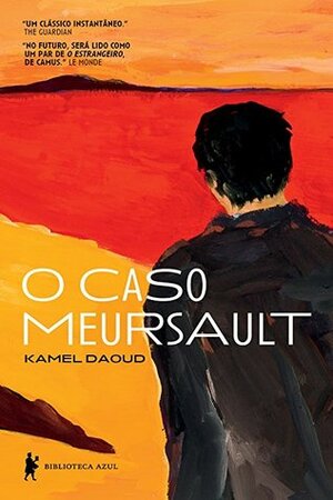 O caso Meursault by Bernardo Ajzenberg, Kamel Daoud