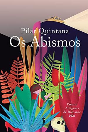 Os abismos by Pilar Quintana