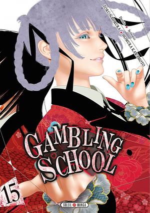 Gambling School, Tome 15 by Homura Kawamoto