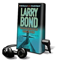 Dangerous Ground by Larry Bond