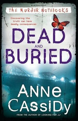 Dead and Buried by Anne Cassidy