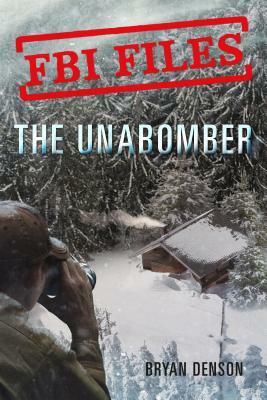 Agent Kathy Puckett and the Case of the Unabomber by Bryan Denson