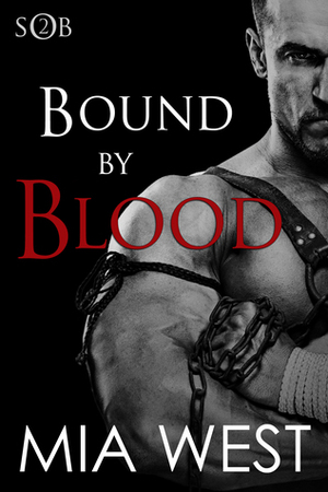 Bound by Blood by Mia West