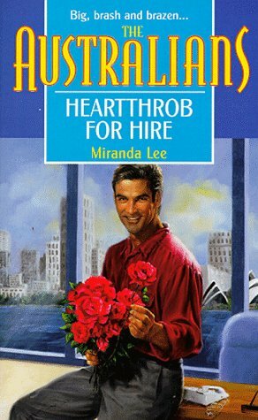 Heartthrob for Hire by Miranda Lee