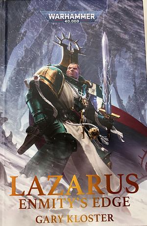 Lazarus: Enmity's Edge by Gary Kloster