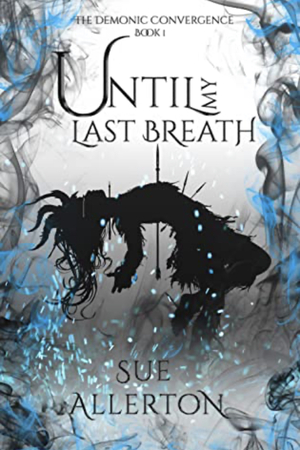 Until My Last Breath by Sue Allerton