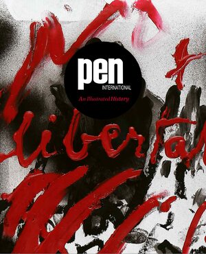 PEN: An Illustrated History by Rachel Potter, Carles Torner, Jennifer Clement, Ginevra Avalle, Peter McDonald, Jan Martens, Laetitia Zecchini