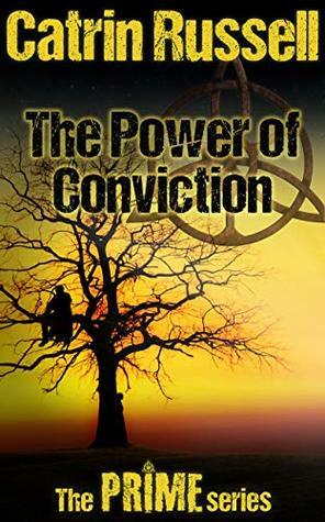 The Power of Conviction by Catrin Russell