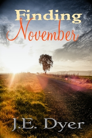 Finding November by J.E. Dyer, Joshua Dyer