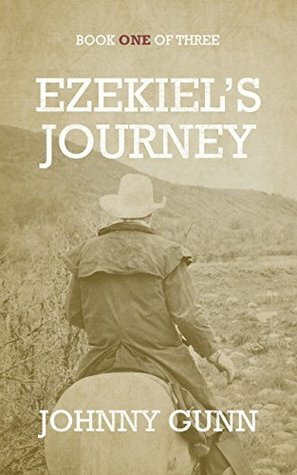 Ezekiel's Journey by Johnny Gunn