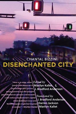 Disenchanted City by Chantal Bizzini