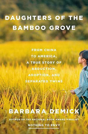Daughters of the Bamboo Grove by Barbara Demick