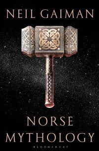 Norse Mythology by Neil Gaiman