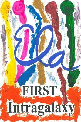 Intragalaxy First by Ela