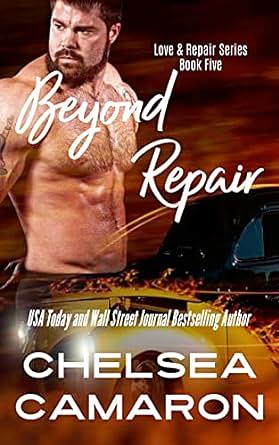 Beyond Repair by Chelsea Camaron