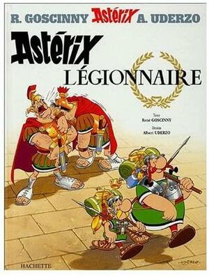 Asterix légionnaire by René Goscinny, Albert Uderzo