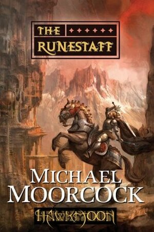 Hawkmoon: The Runestaff by Michael Moorcock